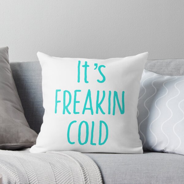 Item preview, Its Freakin Cold T-shirt designed and sold by Nerdygirlteez.