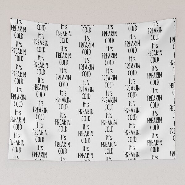Item preview, Its Freakin Cold T-shirt designed and sold by Nerdygirlteez.
