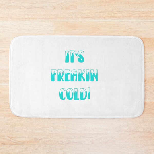 Item preview, Its Freakin Cold T-shirt designed and sold by Nerdygirlteez.