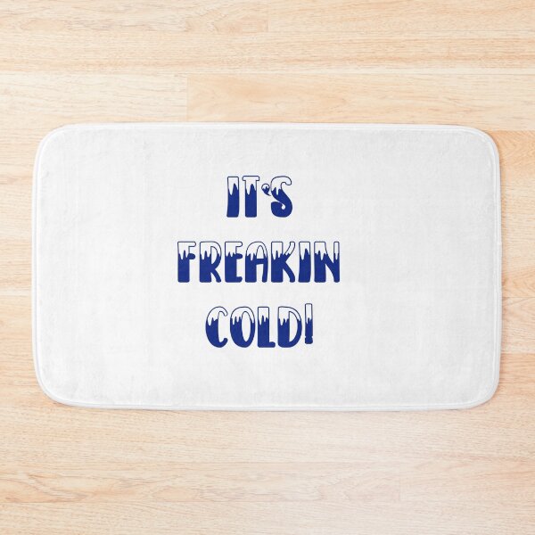 Item preview, Its Freakin Cold T-shirt designed and sold by Nerdygirlteez.