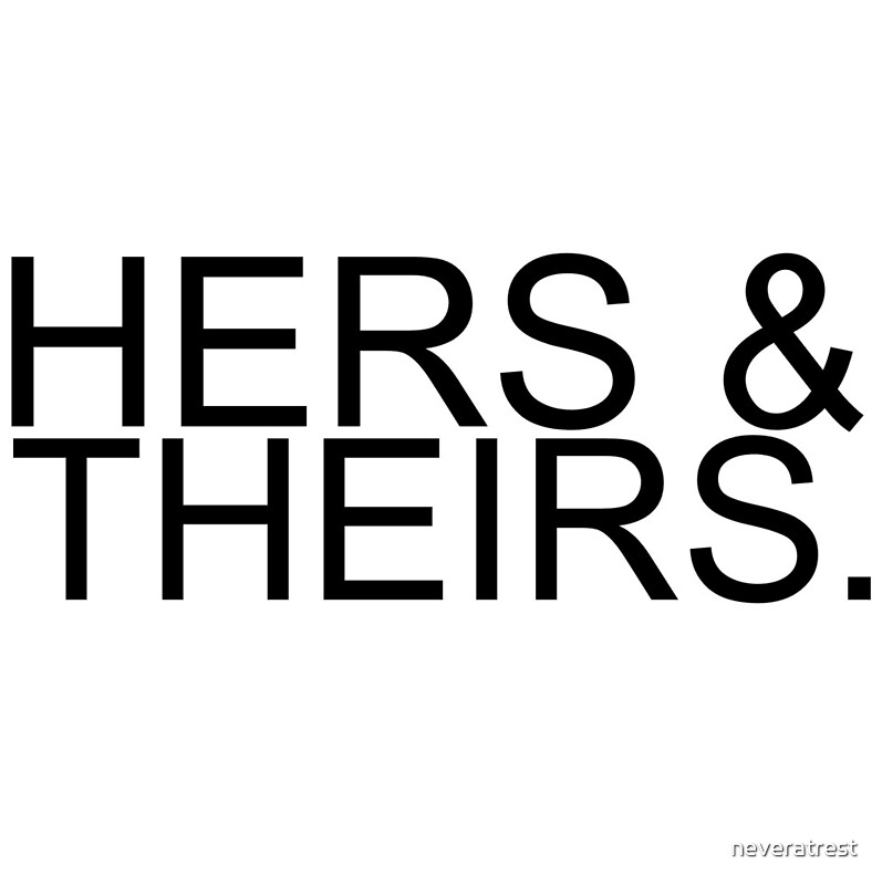 "HERS & THEIRS. - Build Your Own Matching Set" by neveratrest | Redbubble