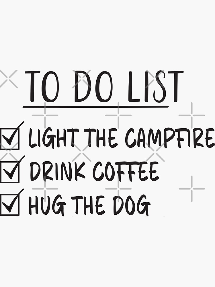 "Camping, Coffee And Dog Quote Checklist" Sticker for Sale by