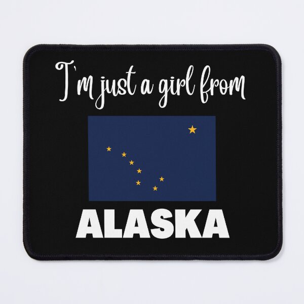Item preview, I’m just a girl from Alaska- State pride design for women and girls designed and sold by DesignsByDaddy.