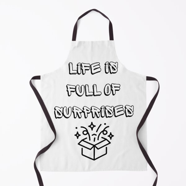 Item preview, Life is Full of Suprises designed and sold by MimsTees.