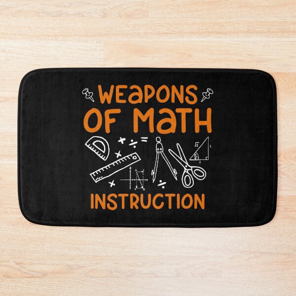 Item preview, Weapons Of Math Instruction Funny Math Quote Gift Weapons Of Math Instruction Funny Math Quote outfit designed and sold by GURYOUHOOD.