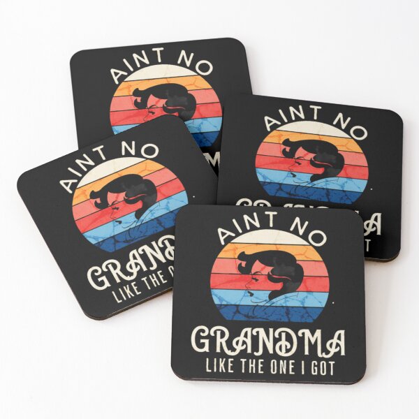 Item preview, Ain't no Grandma like the one i got designed and sold by Artpawsy.