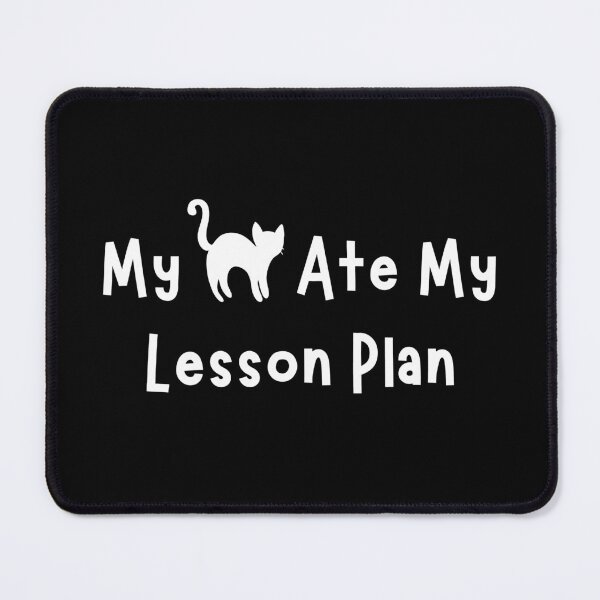 Item preview, Copy of My Cat Ate My Lesson Plan designed and sold by millycute.