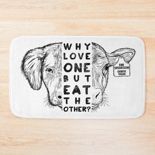 Item preview, Why Love One But Eat The Other? End Speciesism, Animal Rights Activism Vegan, Cow Dog designed and sold by EarthlingTom.