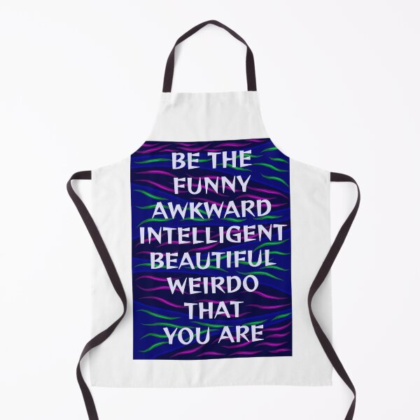 Item preview, Radical Feminist Humanist Quote - Be The Funny Awkward Intelligent Beautiful Weirdo That You Are designed and sold by LethalPixieDust.