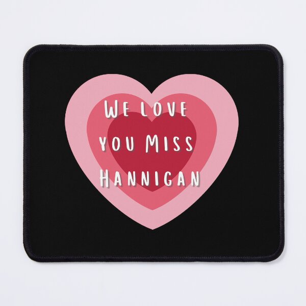 Item preview, We Love You Miss Hannigan designed and sold by ArtfulDodger9.