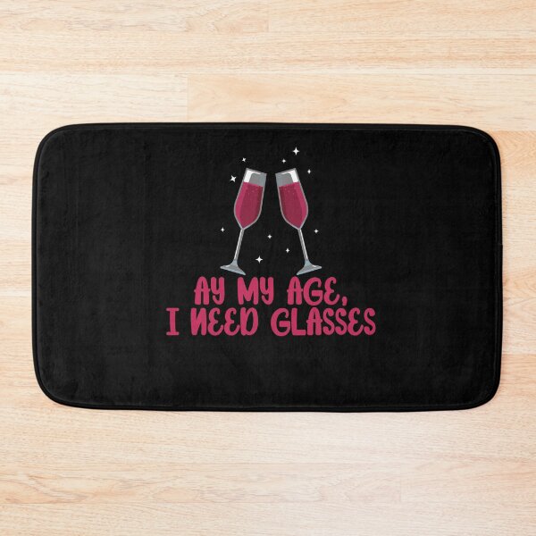 Item preview, My Age I Need Glasses Wine Alcohol designed and sold by MooonTees.
