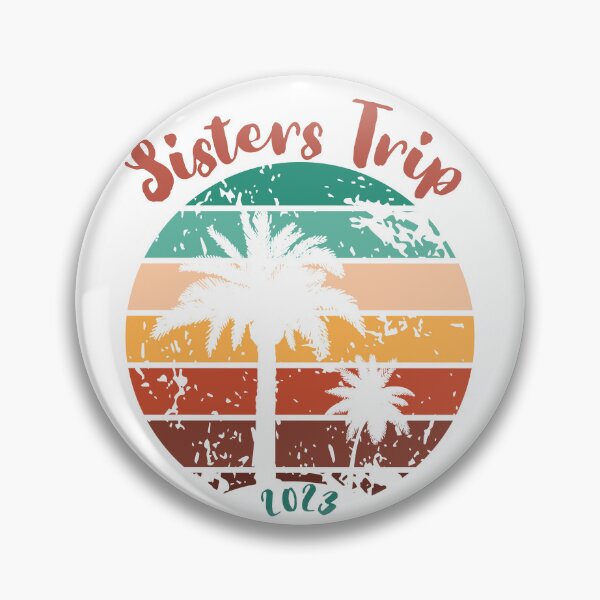 Item preview, Sisters Trip 2023 designed and sold by TrendyTribe.