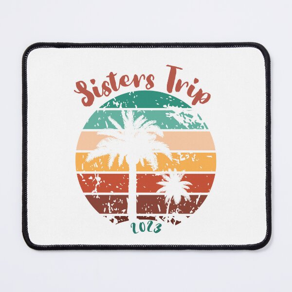Item preview, Sisters Trip 2023 designed and sold by TrendyTribe.