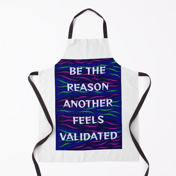 Item preview, Radical Feminist Humanist Quote - Be The Reason Another Feels Validated designed and sold by LethalPixieDust.