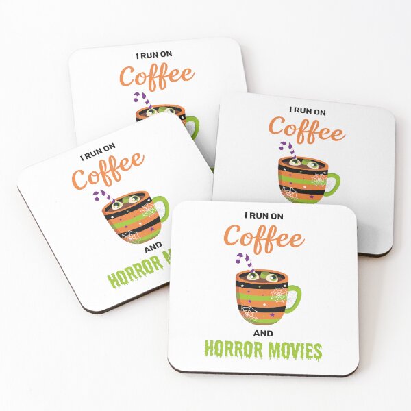 Item preview, I run on coffee and horror movies funny creepy halloween cute designed and sold by absolutdesign.