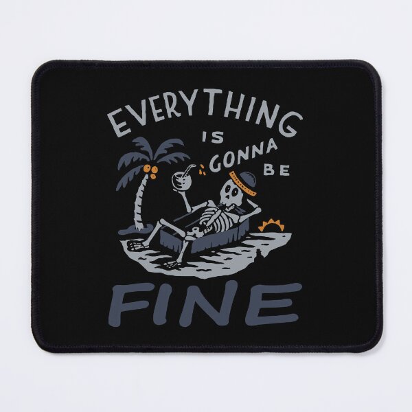 Item preview, Everything's Gonna Be Fine designed and sold by CLUTCHINER.