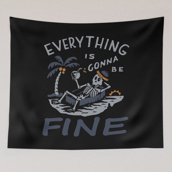 Item preview, Everything's Gonna Be Fine designed and sold by CLUTCHINER.