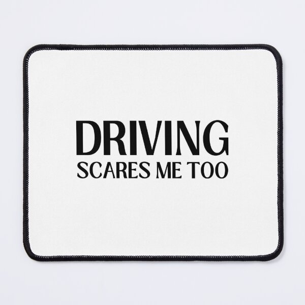 Item preview, driving scares me too designed and sold by Eriksonshop.