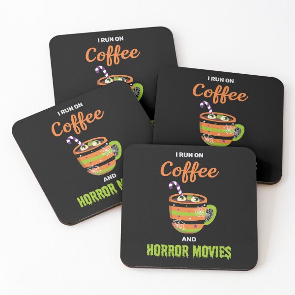 Item preview, I run on coffee and horror movies funny creepy halloween cute designed and sold by absolutdesign.