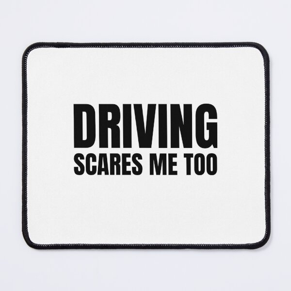 Item preview, driving scares me too designed and sold by Eriksonshop.