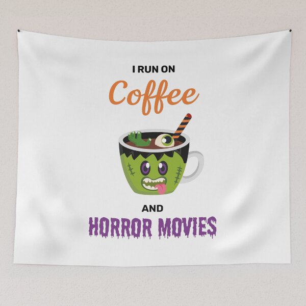 Item preview, I run on coffee and horror movies funny creepy halloween cute designed and sold by absolutdesign.