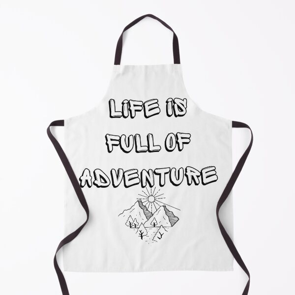 Item preview, Life is Full of Adventure designed and sold by MimsTees.