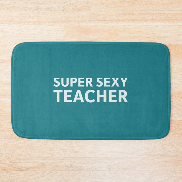 Item preview, Super Sexy Teacher  designed and sold by Minklizikaria.