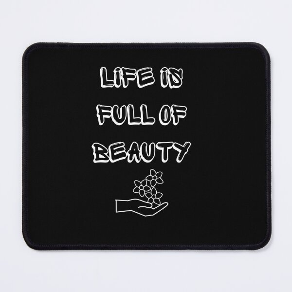 Item preview, Life is Full of Beauty designed and sold by MimsTees.