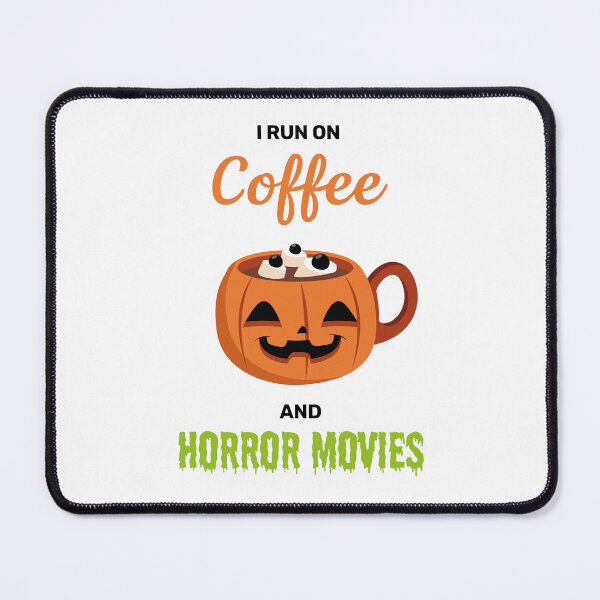 Item preview, I run on coffee and horror movies funny creepy halloween pumpkin cute designed and sold by absolutdesign.