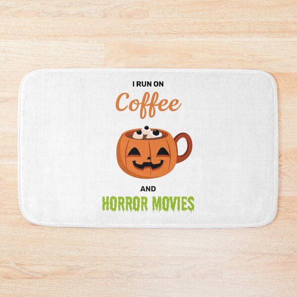 Item preview, I run on coffee and horror movies funny creepy halloween pumpkin cute designed and sold by absolutdesign.