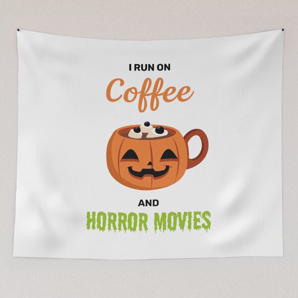 Item preview, I run on coffee and horror movies funny creepy halloween pumpkin cute designed and sold by absolutdesign.