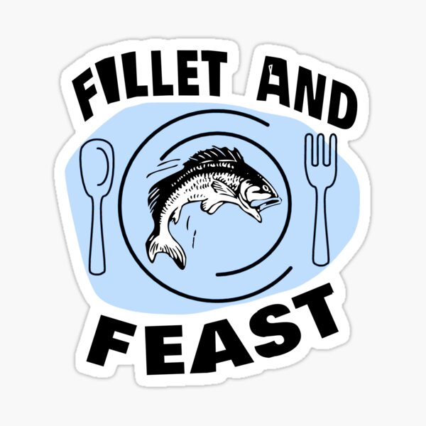 Fillet and Feast Fishing Sticker