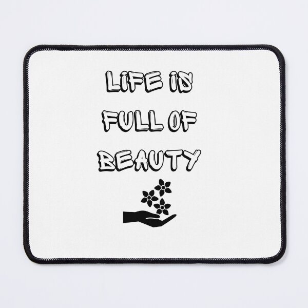 Item preview, Life is Full of Beauty designed and sold by MimsTees.