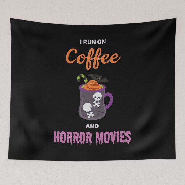 Item preview, I run on coffee and horror movies funny creepy halloween potion cute designed and sold by absolutdesign.