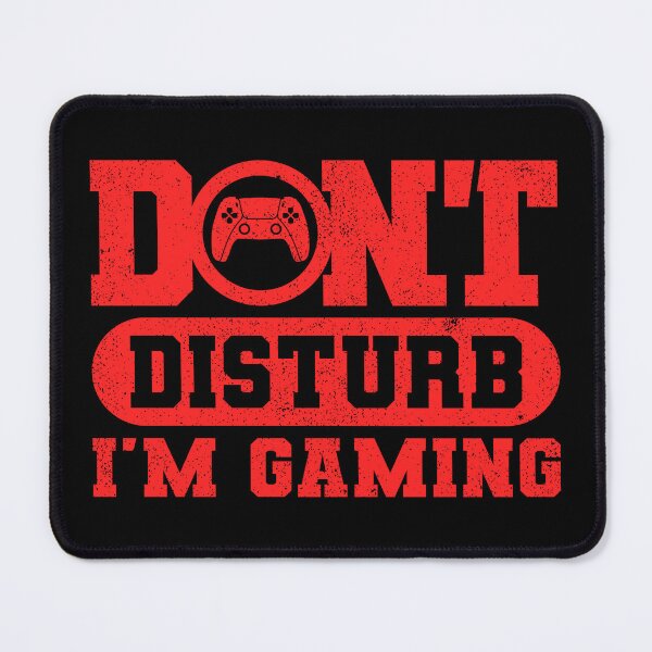Item preview, Dont Disturb Im Gaming designed and sold by sachpica.