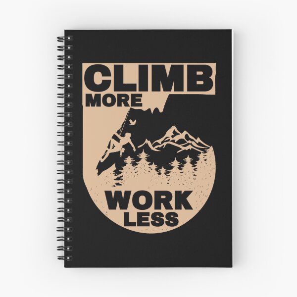 Item preview, Climb More Work Less designed and sold by FurioInc.