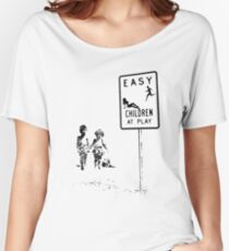 Easy...Children at play... Women's Relaxed Fit T-Shirt