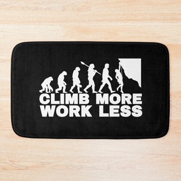 Item preview, Climb More Work Less designed and sold by FurioInc.