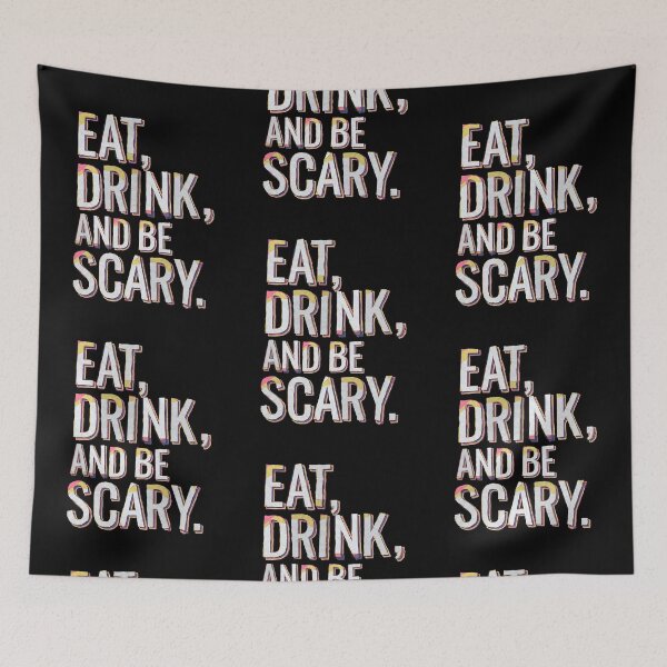 Item preview, Eat Drink And Be Scary designed and sold by Wehavefun.