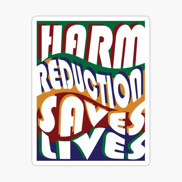 Item preview, Harm reduction saves lives designed and sold by NoraOttenhof.