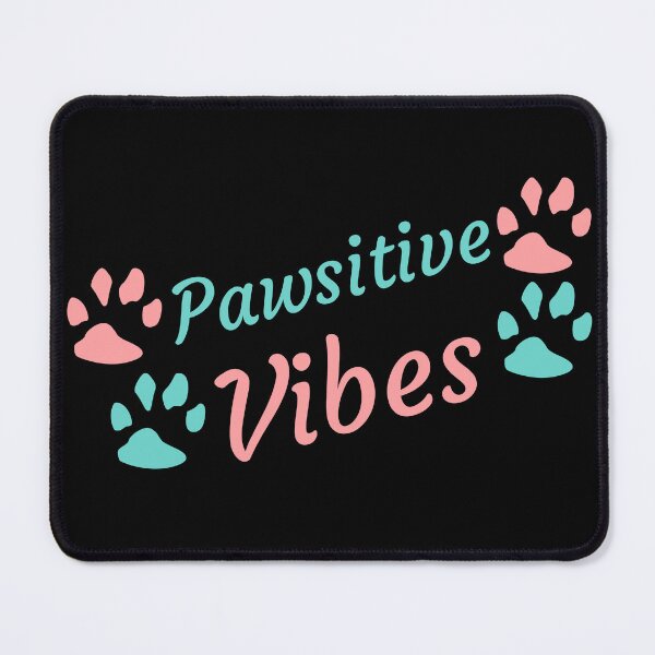 Item preview, Pawsitive Vibes - Pawsitivity designed and sold by Varunvij.