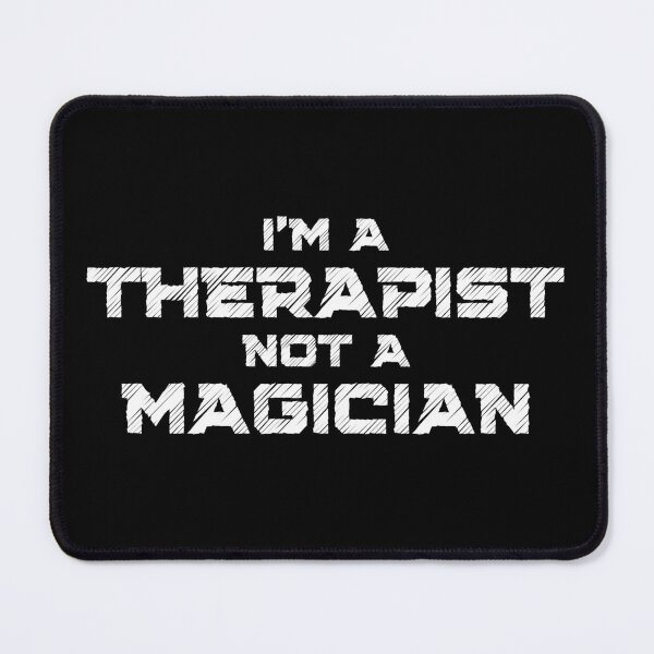 Item preview, I'm A Therapist Not A Magician Funny Gifts For Psychologist designed and sold by nquestiaa.