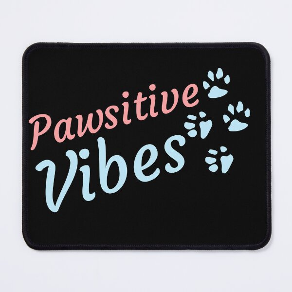Item preview, Pawsitive Vibes only designed and sold by Varunvij.