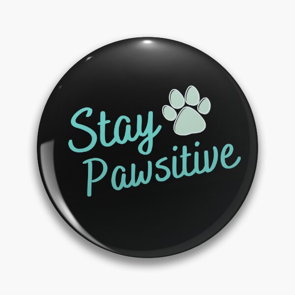 Item preview, Stay Pawsitive  designed and sold by Varunvij.