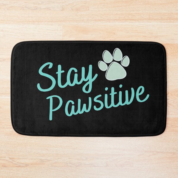 Item preview, Stay Pawsitive  designed and sold by Varunvij.