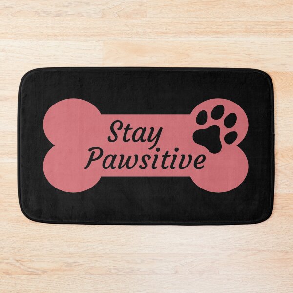 Item preview, Stay Pawsitive - Pawsitivity designed and sold by Varunvij.
