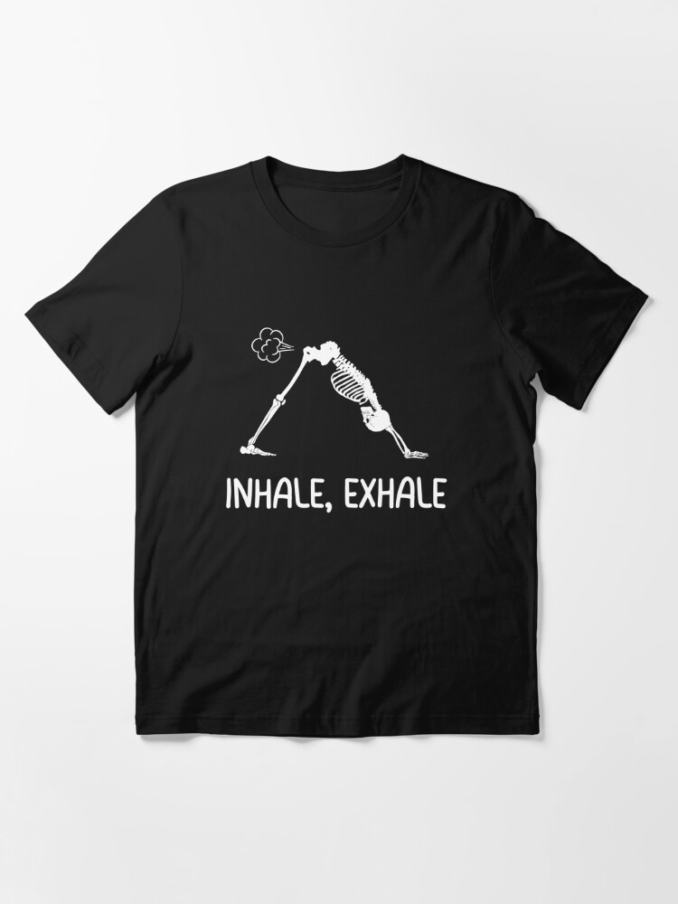 Inhale exhale repeat Tshirt white Fashion funny slogan womens