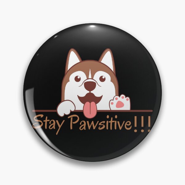 Item preview, Stay Pawsitive - Kawaii Dog designed and sold by Varunvij.