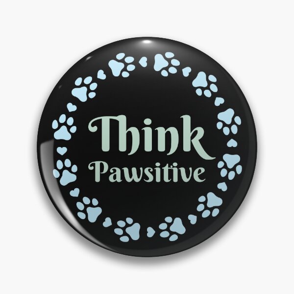 Item preview, Think Pawsitive  designed and sold by Varunvij.