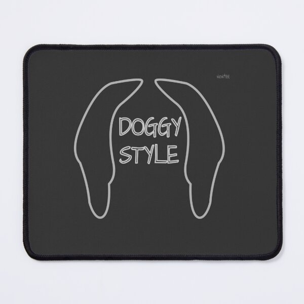 Item preview, Doggy style designed and sold by wowitsmytshirt.